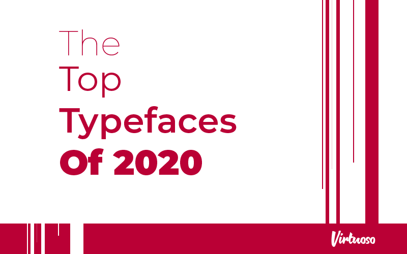 The Top Typefaces of 2020