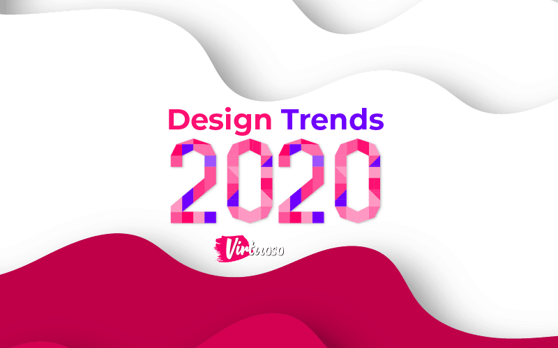 Design Trends in 2020