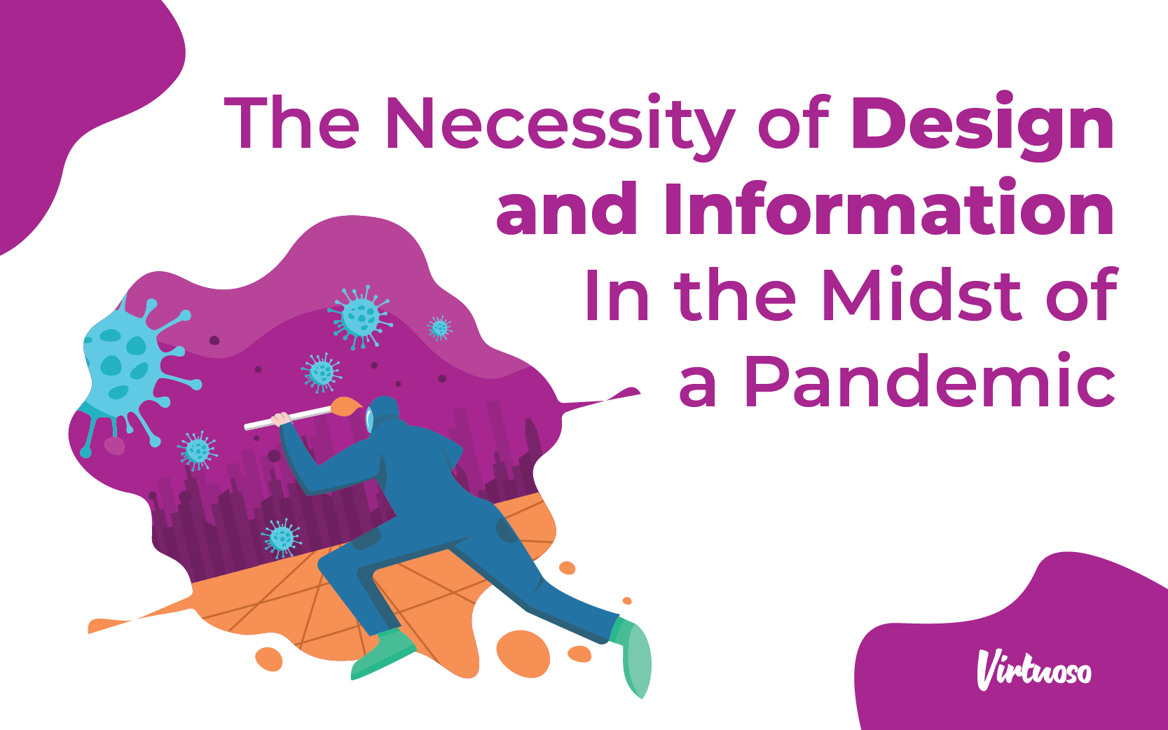 The Necessity of Design and Information In the Midst of a Pandemic